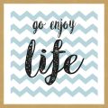 Rámované obrazy - go enjoy life II